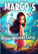 Margo's Spooky Mystery Castle