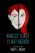 Margot Elliot Is Not Broken