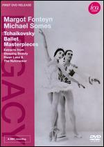 Margot Fonteyn/Michael Somes: Tchaikovsky Ballet Masterpieces