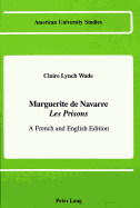 Marguerite de Navarre Les Prisons?: A French and English Edition