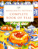 Marguerite Patten's Complete Book of Teas - Patten, Marguerite