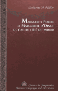 Marguerite Porete Et Marguerite d'Oingt de l'Autre C?t? Du Miroir