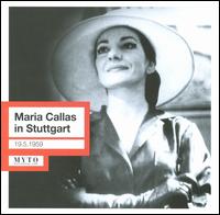 Maria Callas in Stuttgart - Maria Callas (soprano); hr_Sinfonieorchester (Frankfurt Radio Symphony Orchestra); Nicola Rescigno (conductor)