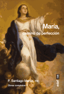 Maria, Camino de Perfeccion