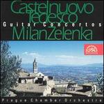 Maria Castelnuovo Tedesco: Guitar Concertos - Milan Zelenka (guitar); Prague Chamber Orchestra