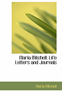 Maria Mitchell: Life Letters and Journals