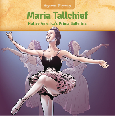 Maria Tallchief: Native America's Prima Ballerina - Walters, Jennifer Marino