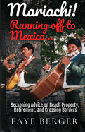Mariachi! Running Off to Mexico