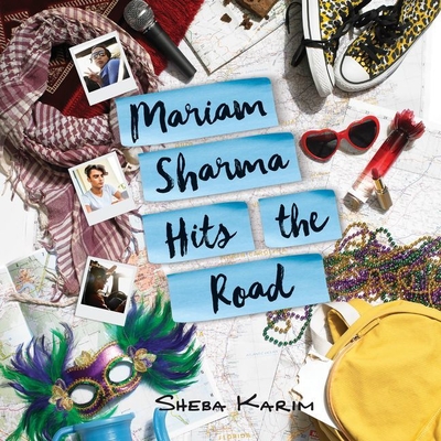 Mariam Sharma Hits the Road - Karim, Sheba, and Nankani, Soneela (Read by)