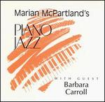 Marian McPartland's Piano Jazz with Guest Barbara Carroll