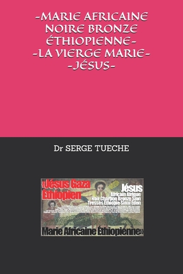 -Marie Africaine Noire Bronze ?thiopienne- -La Vierge Marie- -J?sus- - Tueche, Serge, Dr.