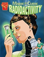 Marie Curie and Radioactivity - Miller, Connie Colwell