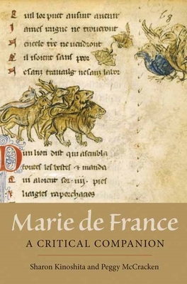 Marie de France: A Critical Companion - Kinoshita, Sharon, and McCracken, Peggy