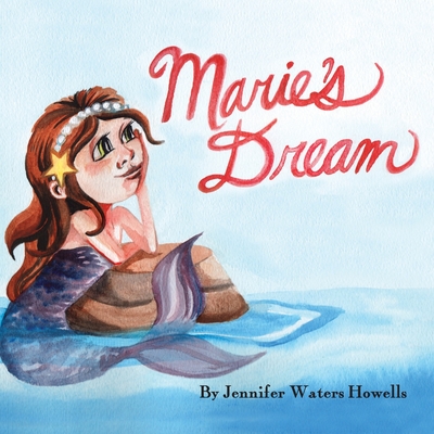 Marie's Dream - O'Connor, Joseph (Editor), and Howells, Jennifer Waters