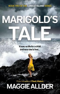 Marigold's Tale: Book 2 of the Lonely Island Series - Allder, Maggie