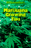 Marijuana Growing Tips - Rosenthal, Ed