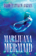 Marijuana Mermaid