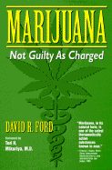 Marijuana: Not Guilty as Charged