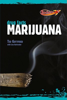 Marijuana - Gottfried, Ted, and Harkrader, Lisa