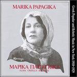 Marika Papagika: 1918-1929 - Marika Papagika