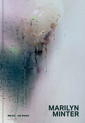 Marilyn Minter: All Wet - Minter, Marilyn, and Higgie, Jennifer (Text by), and Harrison, Anya