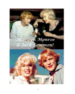 Marilyn Monroe and Jack Lemmon!