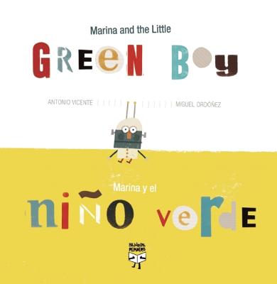 Marina and the Little Green Boy/Marina y El Nino Verde - Vicente, Antonio