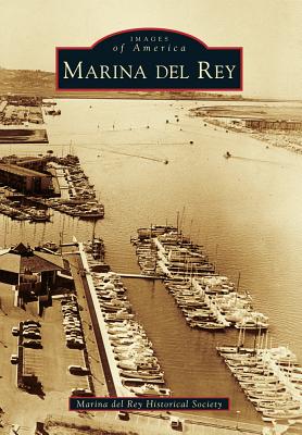 Marina del Rey - Marina del Rey Historical Society