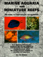 Marine Aquaria Miniature Reefs - Emmens, Cliff W, Dr.