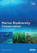 Marine Biodiversity Conservation: A Practical Approach