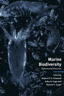 Marine Biodiversity: Patterns and Processes - Ormond, Rupert F G (Editor), and Gage, John D (Editor), and Angel, Martin V (Editor)