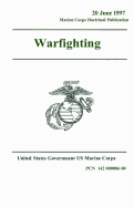 Marine Corps Doctrinal Publication McDp 1 Warfighting 20 June 1997