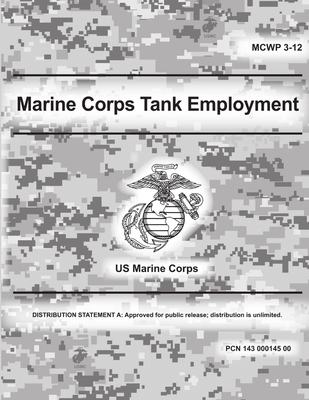 Marine Corps Tank Employment (MCWP 3-12) - Corps, Us Marine