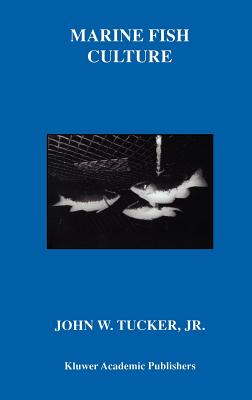 Marine Fish Culture - Tucker Jr, John W