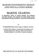 Marine gearing : a descriptive review of marine gearing, the problems and their solution : the evolution to meet modern power requirements and ship conditions : some basic fundamentals
