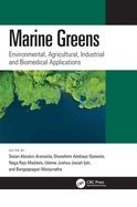 Marine Greens: Environmental, Agricultural, Industrial and Biomedical Applications