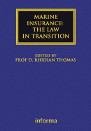 Marine Insurance: The Law in Transition: The Law in Transition
