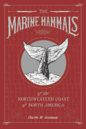 Marine Mammals of the Northwestern Coast of North America
