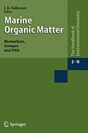 Marine Organic Matter: Biomarkers, Isotopes and DNA