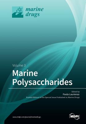 Marine Polysaccharides Volume 3 - Laurienzo, Paola (Guest editor)