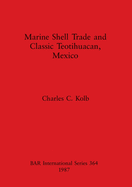 Marine Shell Trade and Classic Teotihuacan