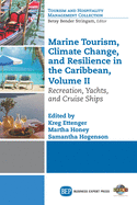 Marine Tourism, Climate Change, and Resilience in the Caribbean, Volume II: Recreation, Yachts, and Cruise Ships