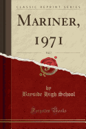 Mariner, 1971, Vol. 7 (Classic Reprint)