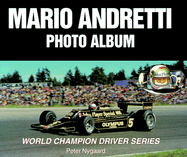 Mario Andretti: World Champion Driver - Nygaard, Peter