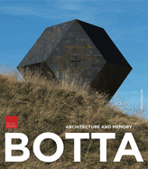 Mario Botta: Architecture & Memory