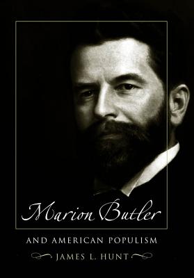 Marion Butler and American Populism - Hunt, James L