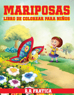 Mariposas libro de colorear para ninos: Libro de colorear relajante para nias y nios pequeos de 4 a 12 aos