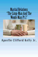 Marital Relations: "the Limp-Man and the Womb-Man"