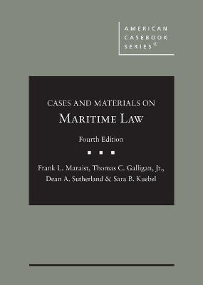 Maritime Law - Maraist, Frank L., and Jr., Thomas C. Galligan, and Sutherland, Dean A.