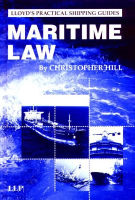 Maritime Law - Hill, Christopher, and Kulkarni, Yash